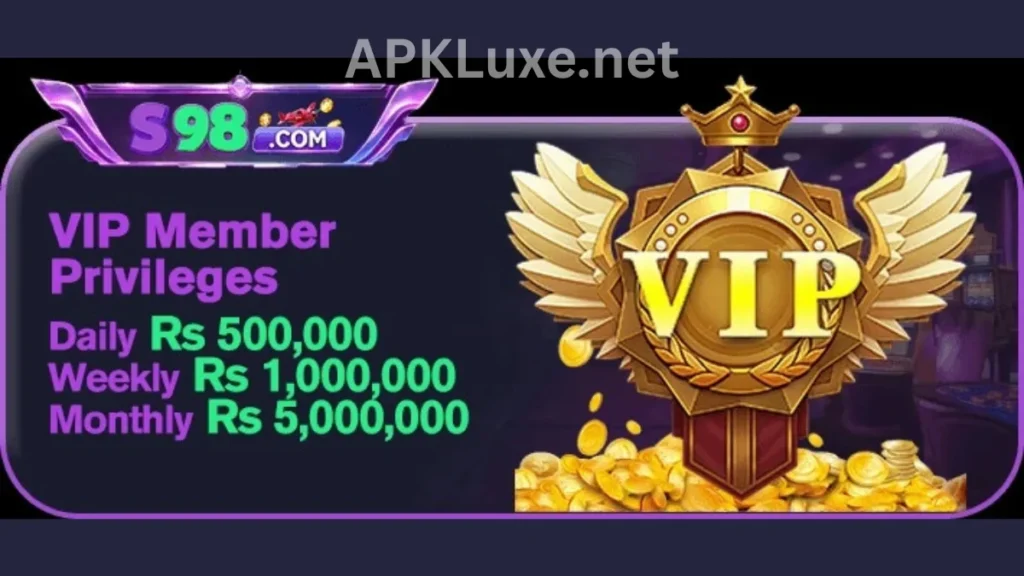 S98 Game APK VIP member bonuses of game