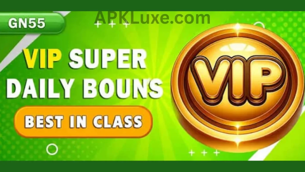 GN55 Game APK VIP member bonuses of game